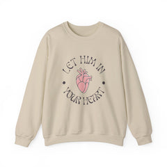 Unisex "Let Him In Your Heart" Sweatshirt